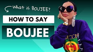 How to Pronounce Boujee  English Pronunciation [upl. by Annayat335]