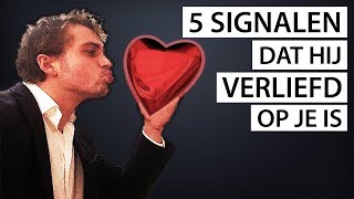 Hoe Je 100 Zeker Weet Of Hij Verliefd Op Je Is  5 Signalen Dat Een Man Je Leuk Vindt [upl. by Nymsaj]