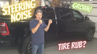 2019 Ram 1500 Steering Noise Grinding Pulse Groan Shudder Tire Rub When turning right 2020 [upl. by Aicnerolf]