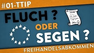 Fluch oder Segen TTIP  Das Freihandelsabkommen I SE 01 [upl. by Braunstein]