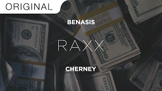 Benasis amp Cherney  RAXX [upl. by Anauqaj]