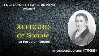 ALLEGRO de Sonate “La Parodie” Op50 – Johann Baptist Cramer [upl. by Goodspeed]