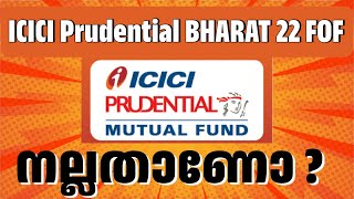 ICICI Prudential BHARAT 22 FOF Mutual fund [upl. by Harmon]