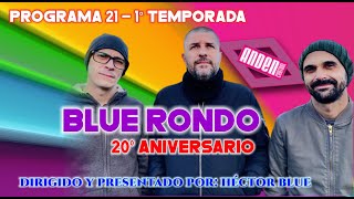 Andén Central  Blue Rondo  programa 21  1ª temporada [upl. by Billye47]