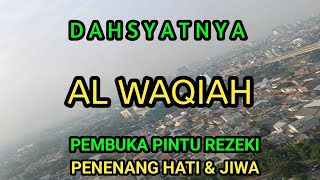 Surah AlWaqiah  Pesona Ilahi yang Mengalirkan Berkah Tak Terbatas dan Rezeki Melimpahquot [upl. by Herzel244]