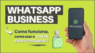 WHATSAPP BUSINESS  Como Funciona e Como Usar do Jeito Certo [upl. by Alyos]