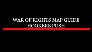 The Maps of War of Rights Hookers Push  Cornwaliss War of Rights tutorial series [upl. by Yecrad307]