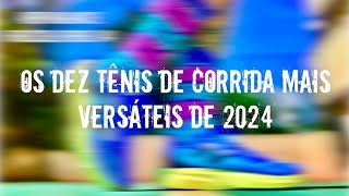 REVIEW ESPECIAL OS DEZ TÊNS DE CORRIDA MAIS VERSÁTEIS DE 2024 [upl. by Lindly]