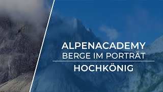 HOCHKÖNIG  Der höchste König der Berchtesgadener Alpen  Berge im Porträt [upl. by Jacobah]