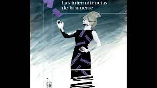 Las intermitencias de la muerte audiolibro en PDF parte 3 de 8 [upl. by Saimerej]