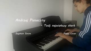 Andrzej Piaseczny  Twój największy skarb Piano [upl. by Aihsenod]