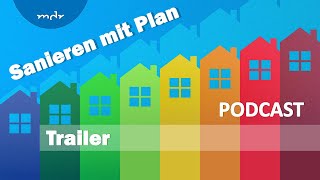 Sanieren mit Plan  Der Trailer zum Podcast  MDR [upl. by Ttihw]