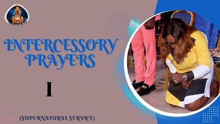 INTERCESSORY PRAYERS 1 SUPERNATURAL SERVICE [upl. by Luing]