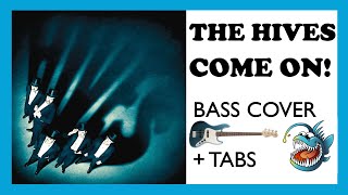 THE HIVES  COME ON HD BASS COVER  TABS [upl. by Ellednahc]