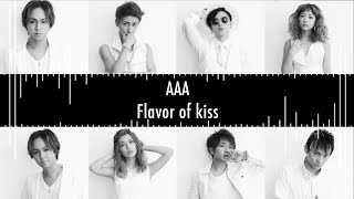 AAA  「Flavor of kiss」Lyric Video [upl. by Giulia584]