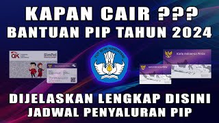 KAPAN PENCAIRAN BANTUAN PIP 2024 SIMAK INFONYA DISINI [upl. by Saberio]