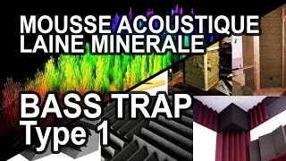 ACOUSTIQUE 11  Bass trap en Mousse ou laine de verre ou de roche [upl. by Latsyk]