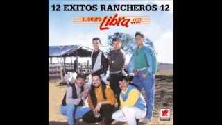 grupo libra mix rancheras muy buenas [upl. by Knitter]