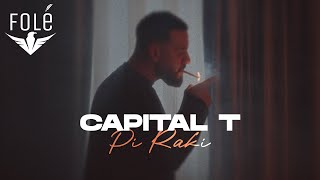 Capital T  Pi Raki [upl. by Ellennod136]