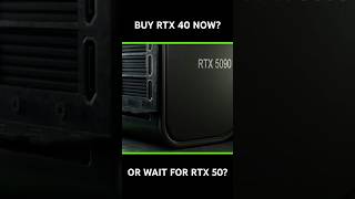 Buy Now Or Wait For RTX 50 [upl. by Ahearn]