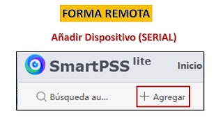 SmartPSS Lite Añadir Serial del Equipo [upl. by Akiria666]