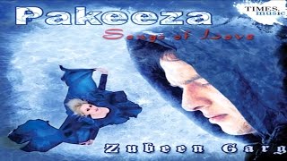 Zubeen Garg  Pakeeza Jukebox [upl. by Amsaj]