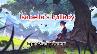 Isabella’s Lullaby  The Promise Neverland Violin Cover [upl. by Evadne]