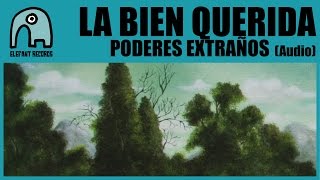 LA BIEN QUERIDA  Poderes Extraños Audio [upl. by Dnalyag]