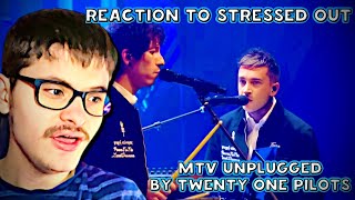 REACTION TO MTV UNPLUGGED STRESSED OUT By Twenty One Pilots [upl. by Anikas210]