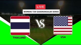 Thailand Women vs United States Women  THI W vs USA W  Womens T20I Quadrangular Series [upl. by Akinoj]