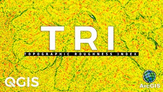 Topographic Roughness Index  Calculate TRI in QGIS amp ArcMap [upl. by Jordanson]