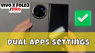 Use Dual Apps Vivo X Fold3  Pro  How to use dual apps  Dual apps settings [upl. by Daggna]