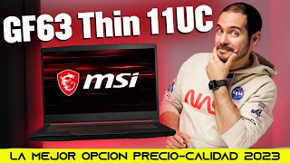 MSI GF63 Thin 11UC LA MEJOR OPCION EN EL 2023 [upl. by Qooraf]