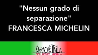 Francesca Michielin Nessun grado di separazione Video Karaoke Base Musicale [upl. by Adlaremse]