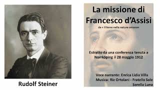 Steiner  La missione di Francesco d’Assisi [upl. by Arsi]