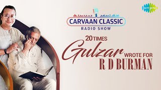 Carvaan Classic Radio Show 20 Times Gulzar Wrote For R D Burman  Musafir Hoon Yaron Aap Ki Ankhon [upl. by Assenar813]