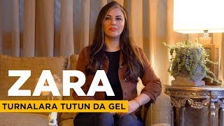 Zara  Turnalara Tutun Da Gel [upl. by Hadrian]