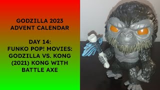 Godzilla 2023 Advent Calendar  DAY 14 Funko POP Movies Godzilla VS Kong Kong With Battle Axe [upl. by Kciwdahc781]