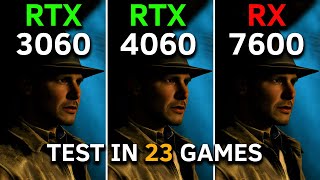 RTX 3060 12GB vs RTX 4060 vs RX 7600  Test in 23 Games at 1080p  RYZEN 5 5600  Late 2024 [upl. by Graces448]