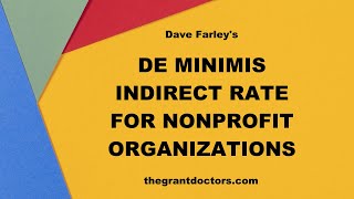 New federal grant indirect rate option for nonprofit organizations [upl. by Mlehliw676]