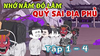 Full 1  4  Nhớ năm đó làm quỷ sai địa phủ  Xeno Vietsub [upl. by Gaven]