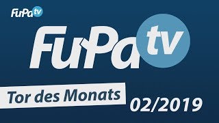 FuPatvTor des Monats  Februar 2019 [upl. by Nemad970]