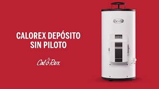 Conoce Calorex Depósito Sin Piloto [upl. by Arihppas]