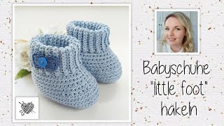 Babyschuhe quotlittle footquot Gr 69 Monate häkeln  Mein kreatives Herz [upl. by Odlamur]