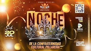 Noche de la Confraternidad Cultural Pillareña 2024 🎉 [upl. by Sanferd88]