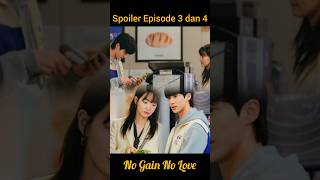 Spoiler Episode 3 dan 4 No Gain No Love  Byeon Woo Seok byeonwooseok shinminah [upl. by Ailene208]