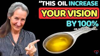 Dr Barbara O’Neill Reveals NATURAL OILS “To AVOID Glasses FOREVER” You NEED for Better Vision [upl. by Hirza]