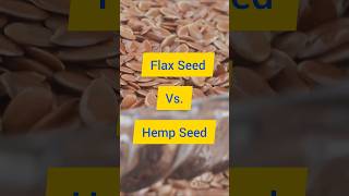 Top 5 Health Benefits Comparison Between Flax Seeds VS Hemp Seed [upl. by Osbourne743]