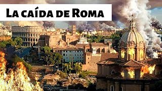 La CAÍDA del IMPERIO ROMANO Causas y consecuencias [upl. by Esimorp]