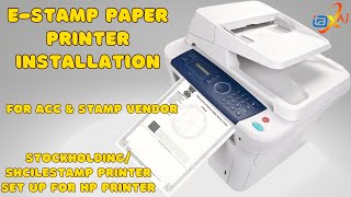 Stamp Paper Printer Installation for ACC amp Stamp Paper Vendor Stockholding amp Shcilestamp Paper [upl. by Mandeville]